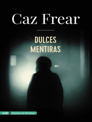 cover image of Dulces mentiras